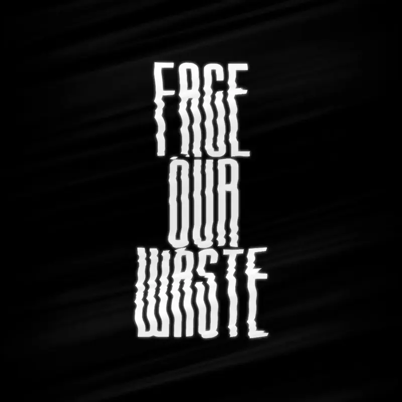 Face Our Waste